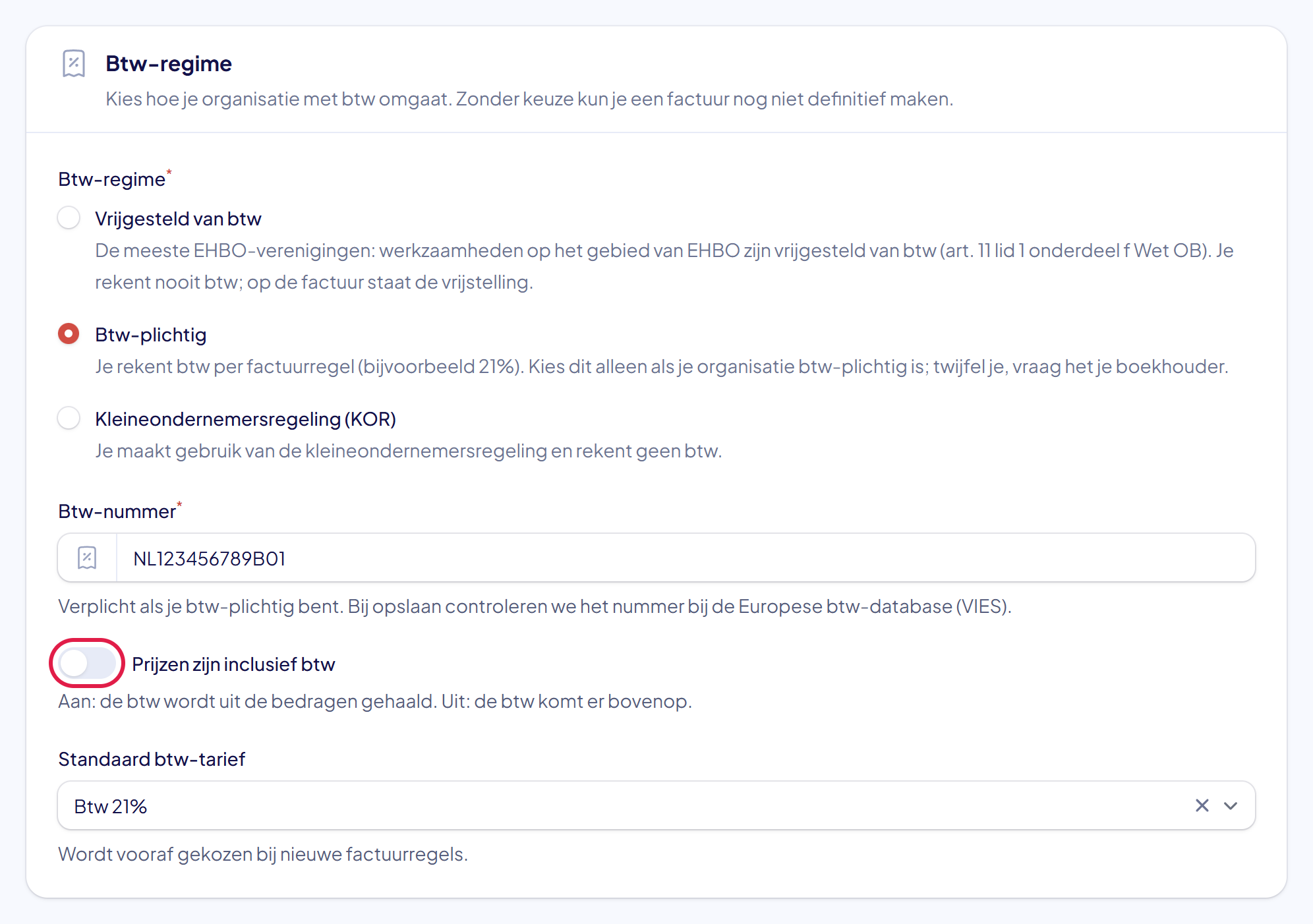 Het blok Btw-regime met Btw-plichtig gekozen, het btw-nummer ingevuld, de schakelaar Prijzen zijn inclusief btw gemarkeerd en het standaard btw-tarief Btw 21%