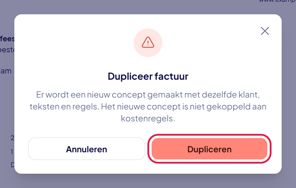 Het venster Dupliceer factuur met de uitleg en de knop Dupliceren gemarkeerd