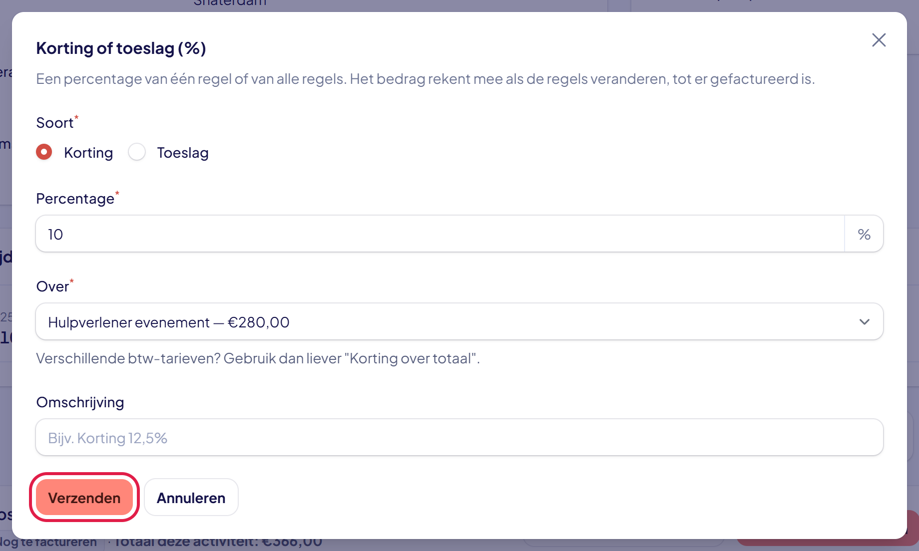 Het venster Korting of toeslag (%) met Korting gekozen, het percentage 10, bij Over de regel Hulpverlener evenement van 280 euro, en de knop Verzenden gemarkeerd