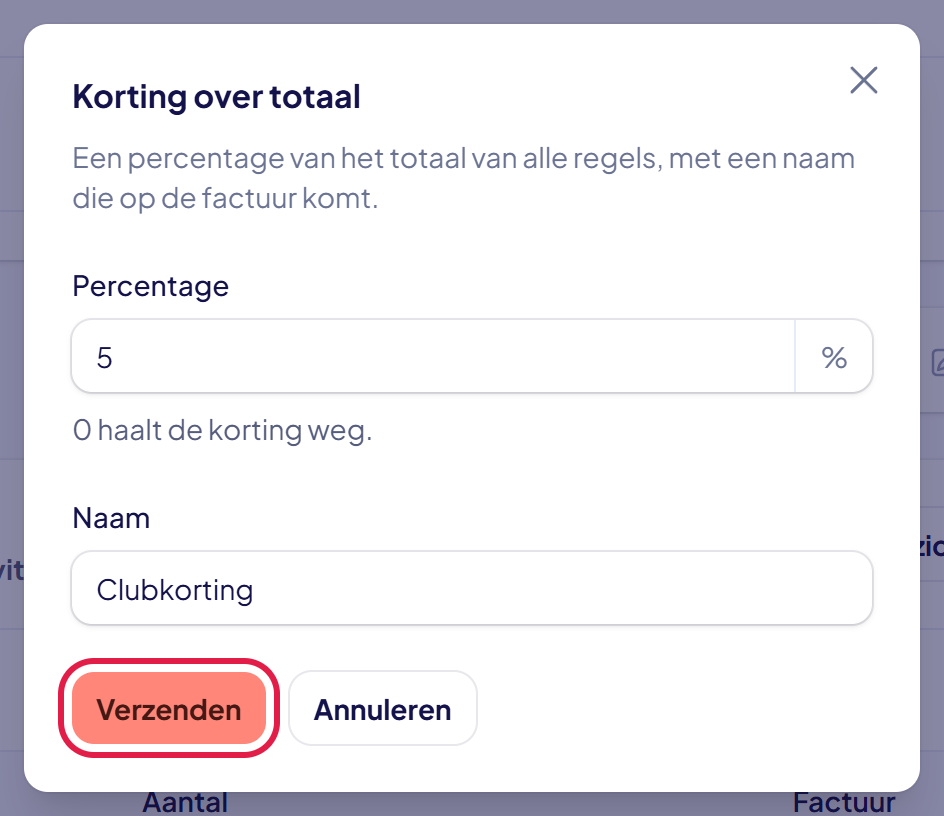 Het venster Korting over totaal met het percentage 5, de naam Clubkorting en de knop Verzenden gemarkeerd