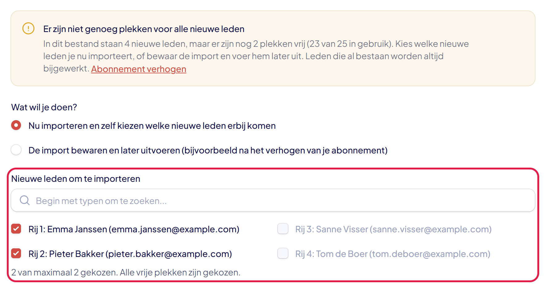 De melding Er zijn niet genoeg plekken voor alle nieuwe leden, de keuze wat je wilt doen en de lijst met nieuwe leden waarvan er twee zijn aangevinkt, gemarkeerd