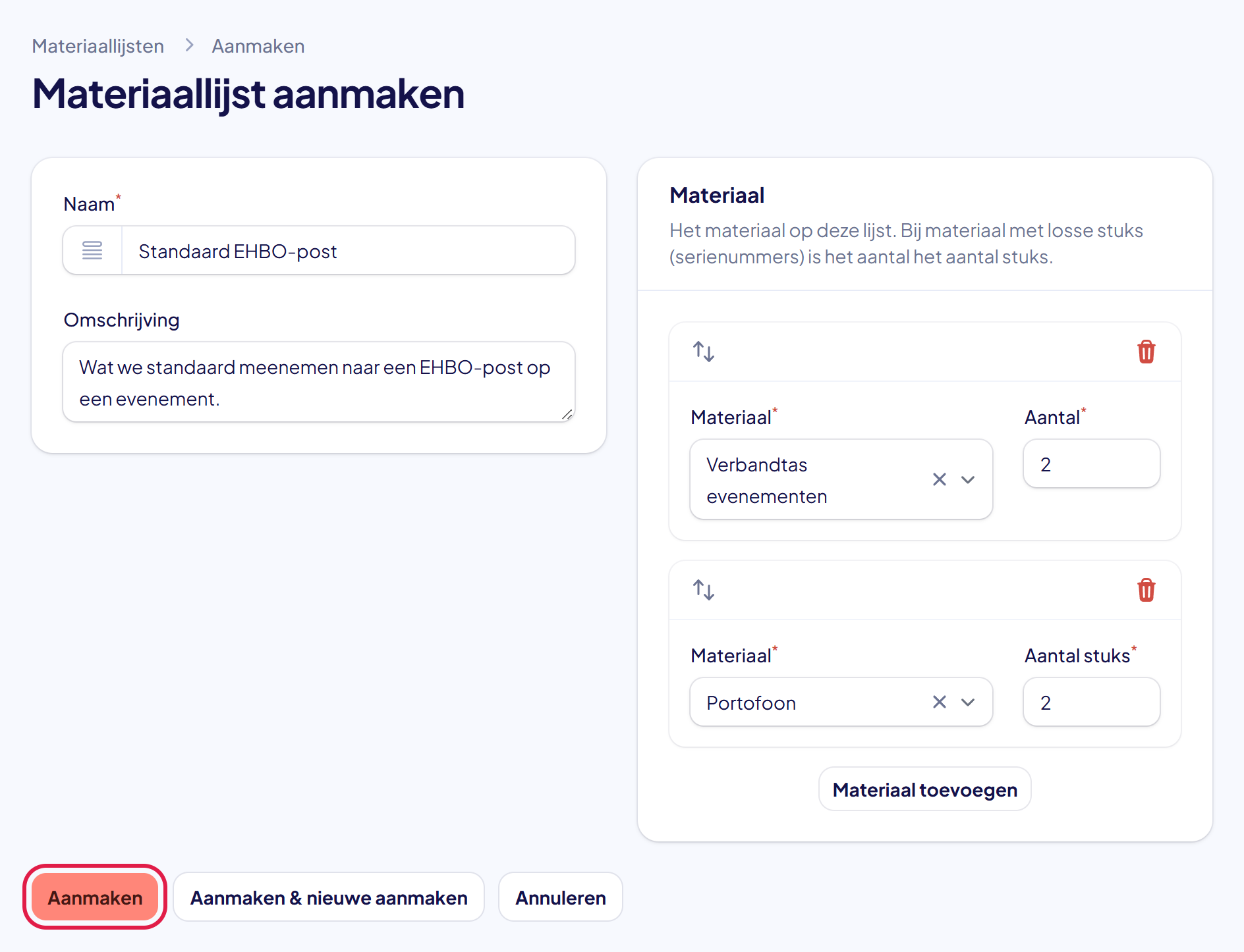 Het formulier Materiaallijst aanmaken met de naam Standaard EHBO-post en twee regels: Verbandtas evenementen en Portofoon