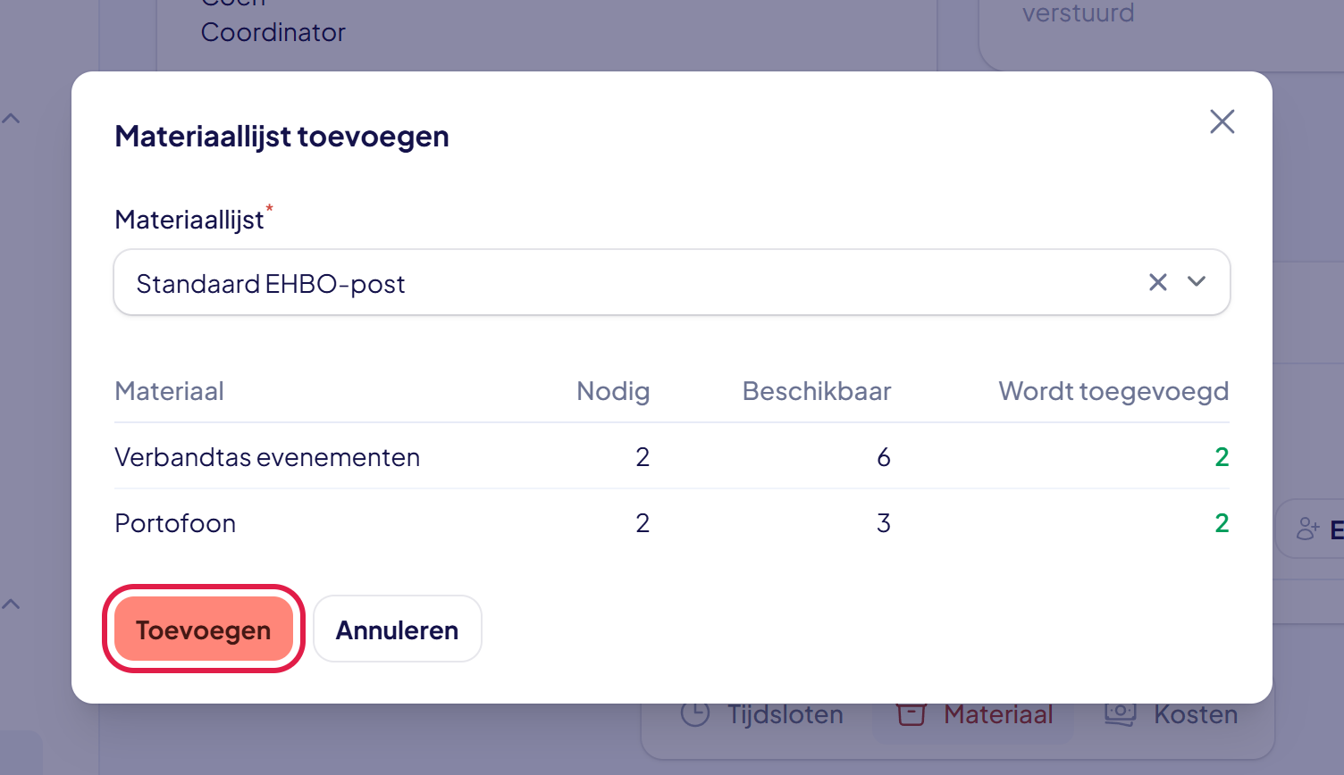 Het venster Materiaallijst toevoegen met de lijst Standaard EHBO-post en per materiaal de kolommen Nodig, Beschikbaar en Wordt toegevoegd