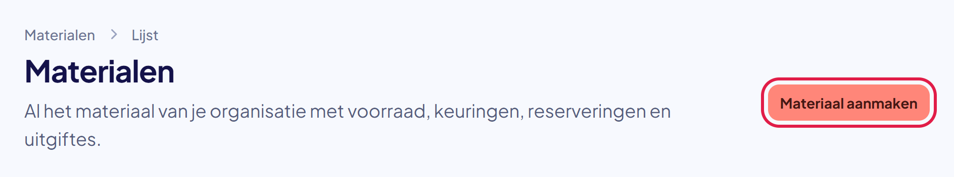 De pagina Materialen met rechtsboven de knop Materiaal aanmaken