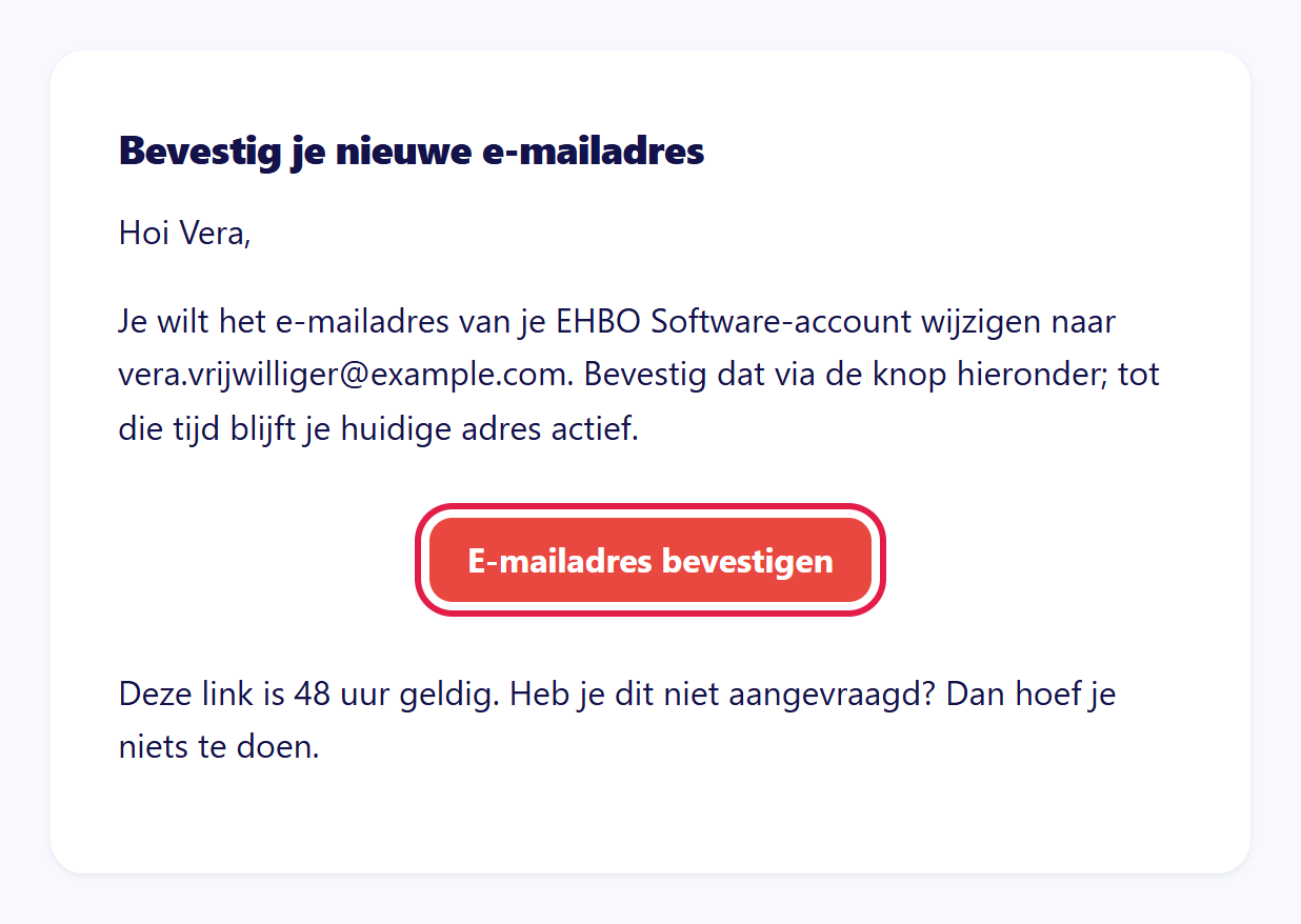 De e-mail Bevestig je nieuwe e-mailadres met de knop E-mailadres bevestigen gemarkeerd