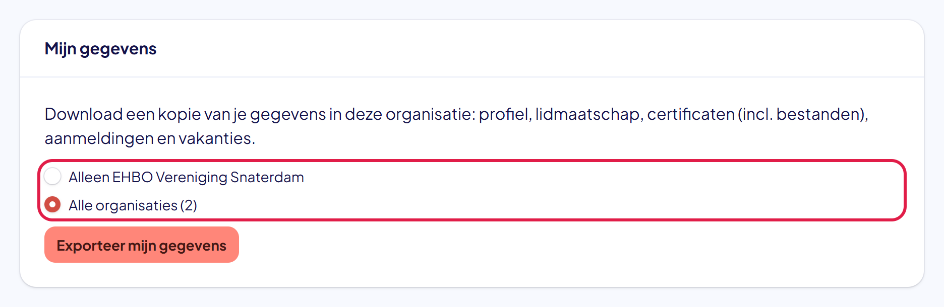Het blok Mijn gegevens met de keuzes Alleen EHBO Vereniging Snaterdam en Alle organisaties (2), waarvan de tweede gekozen is