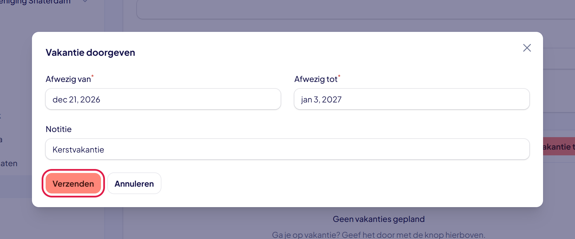 Het venster Vakantie doorgeven met de vakken Afwezig van, Afwezig tot en Notitie, en de knop Verzenden gemarkeerd