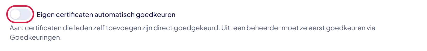 De schakelaar Eigen certificaten automatisch goedkeuren met de uitleg eronder