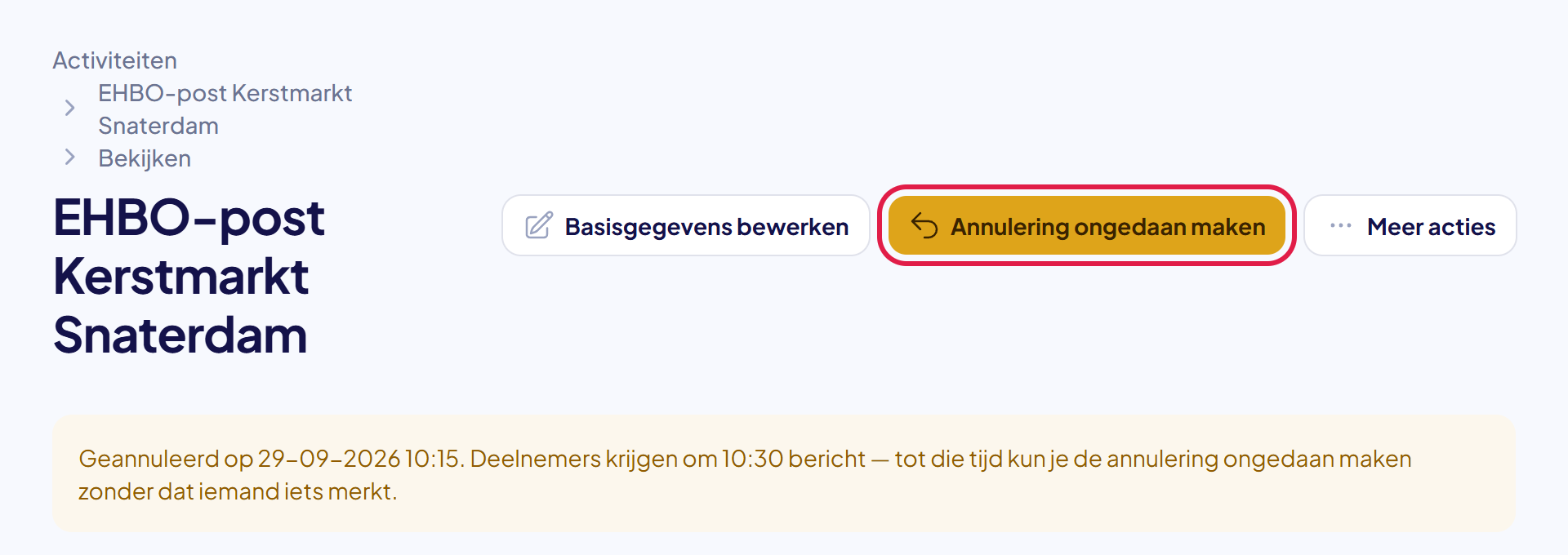 De pagina van de geannuleerde activiteit met een gele balk en de knop Annulering ongedaan maken gemarkeerd