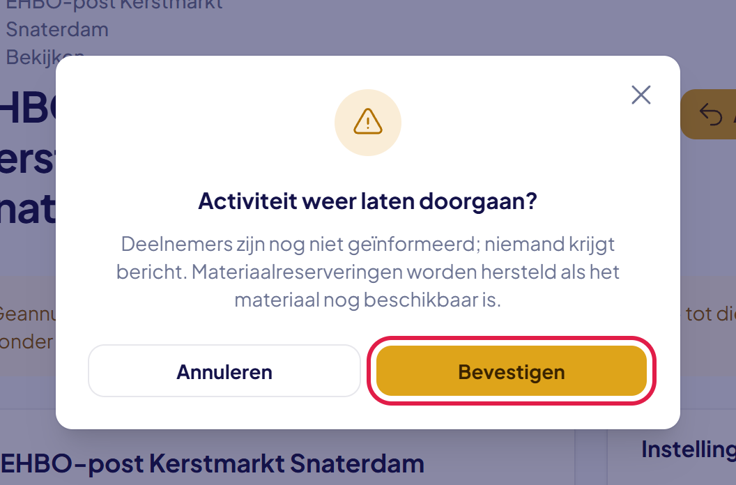 Het venster Activiteit weer laten doorgaan met de knop Bevestigen gemarkeerd
