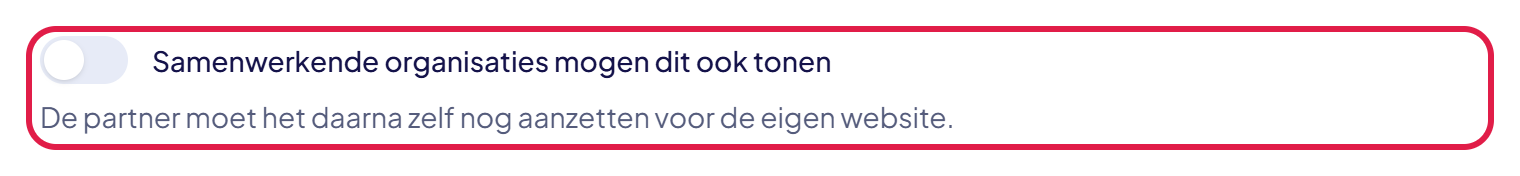 De schakelaar Samenwerkende organisaties mogen dit ook tonen