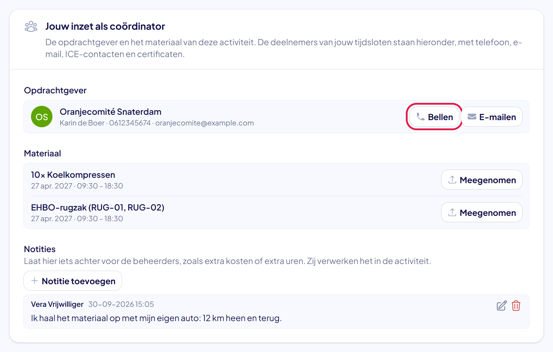 Het blok Jouw inzet als coördinator met de opdrachtgever en de knop Bellen gemarkeerd, het materiaal met de knoppen Meegenomen en een notitie