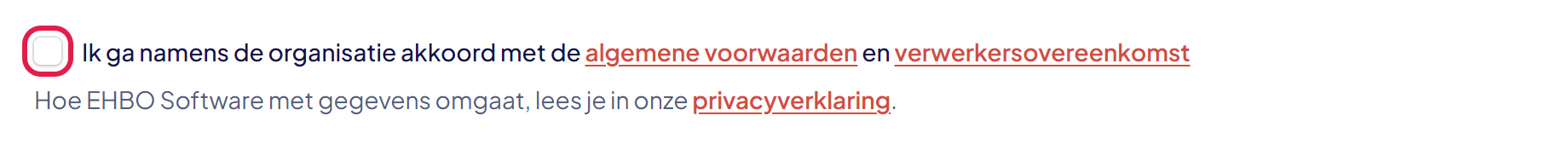 De regel Ik ga namens de organisatie akkoord met de algemene voorwaarden en verwerkersovereenkomst, met het vinkje gemarkeerd