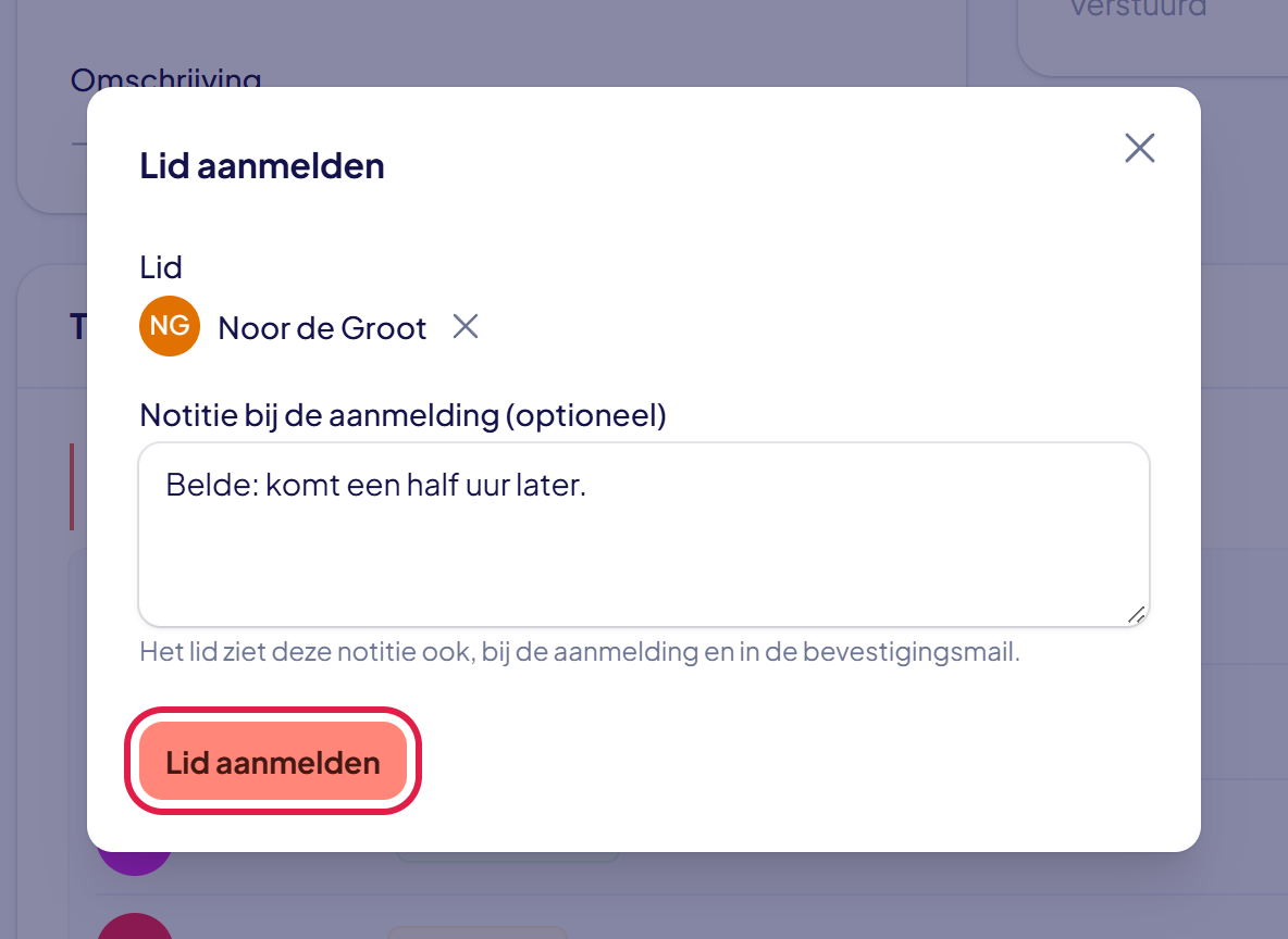 Het venster Lid aanmelden met het gekozen lid, een notitie bij de aanmelding en de knop Lid aanmelden gemarkeerd