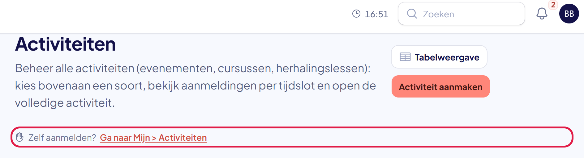 De kop van de pagina Activiteiten met de regel Zelf aanmelden? Ga naar Mijn > Activiteiten gemarkeerd